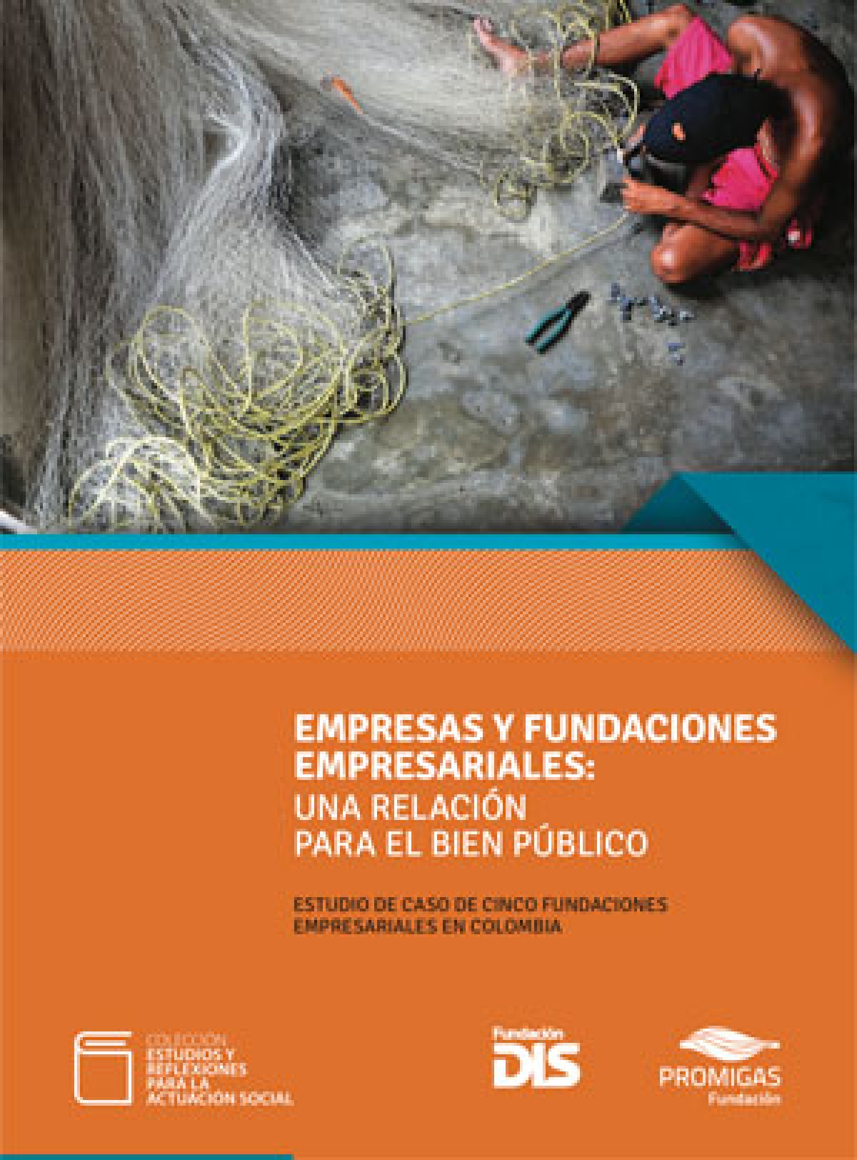 Empresas y fundaciones empresariales: Una relación para el bien público
